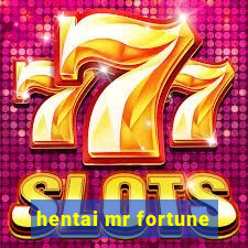 hentai mr fortune